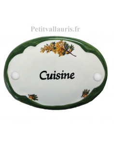 Plaque de porte ovale en faience blanche décor Brin de mimosas + inscription Cuisine et bord vert