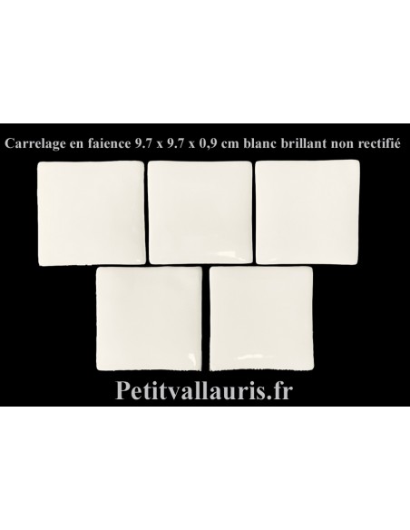 Carreau mural 9,5 x 9,5 cm blanc brillant en faience épaisseur 0.9 cm collection "fait maison"